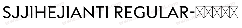 SJjihejianti Regular字体转换
